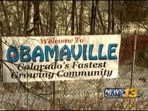 'Welcome to Obamaville' Sign At Colorado Tent City, Media Mum