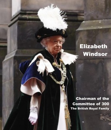 Elizabeth Windsor - Chairman of the Committee of 300